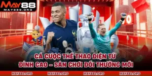 Cá Cược Thể Thao Điện Tử Đỉnh Cao - Sân Chơi Đổi Thưởng Mới