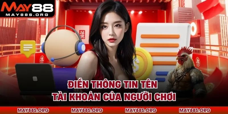 Điền thông tin tên tài khoản của người chơi